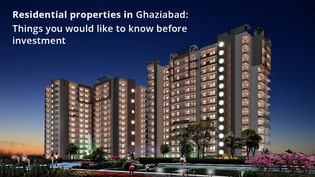 Residential Properties in Ghaziabad: Things you would like to know ...